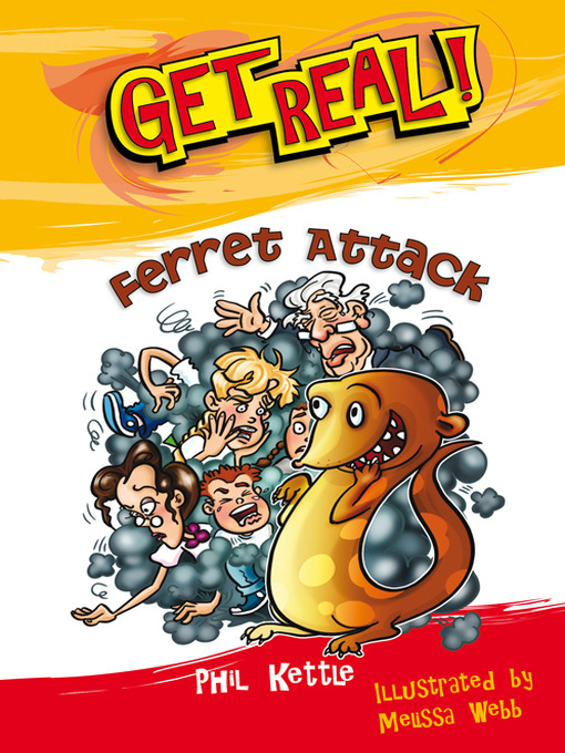 Title details for Get Real! - Ferret Attack by Phil Kettle - Wait list